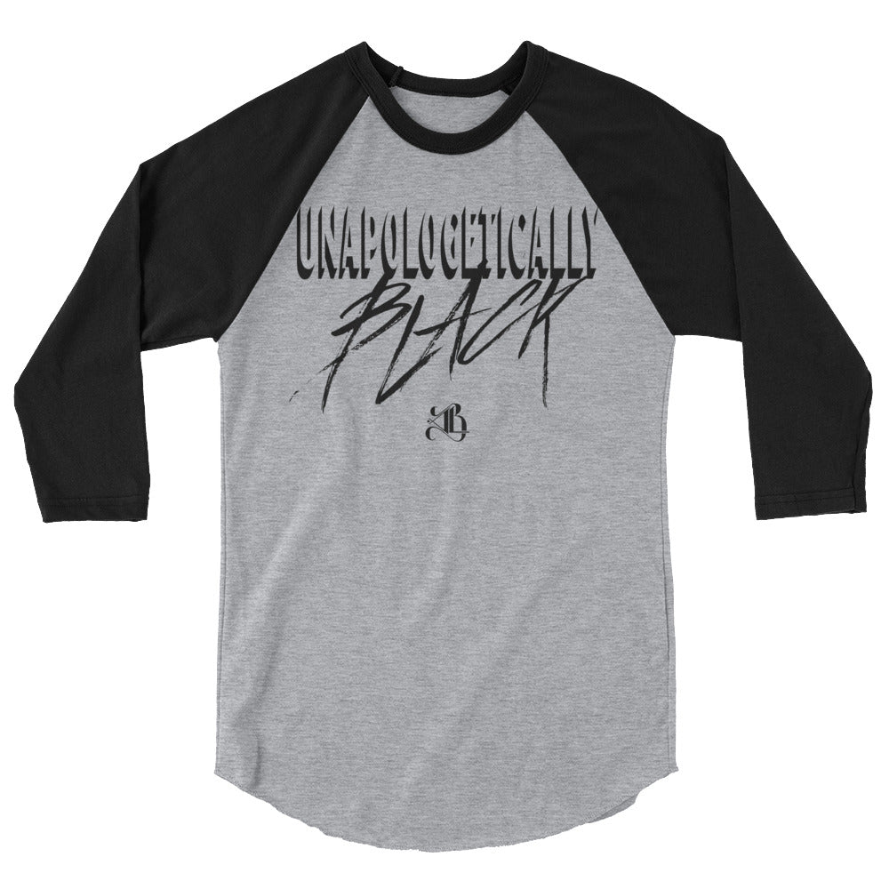 "UNAPOLOGETICALLY Black" 3/4 Raglan