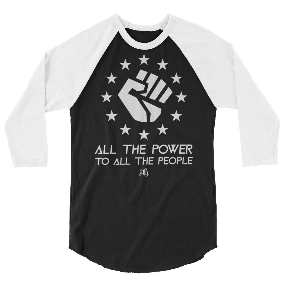 All The Power To All The People Unisex ¾ Longsleeve Shirt