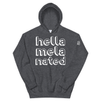 Hella-Mela-Nated Unisex Hoodie