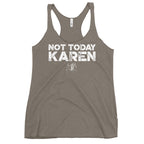 Women's "Not Today Karen" Racerback Tank