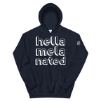 Hella-Mela-Nated Unisex Hoodie