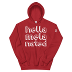 Hella-Mela-Nated Unisex Hoodie