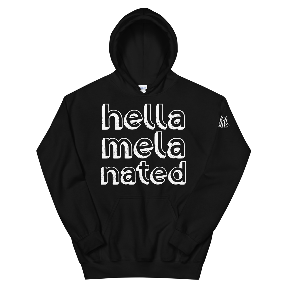 Hella-Mela-Nated Unisex Hoodie